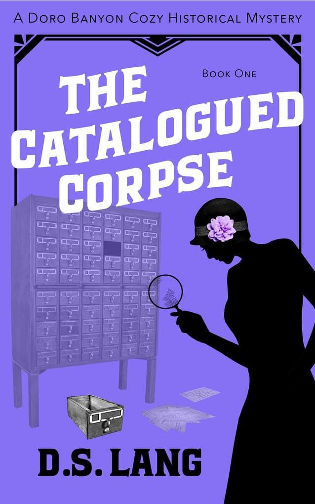 The Catalogued Corpse (Doro Banyon Historical Mysteries, #1)