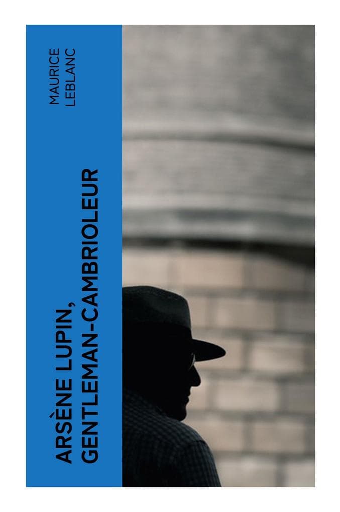 Arsène Lupin, gentleman-cambrioleur