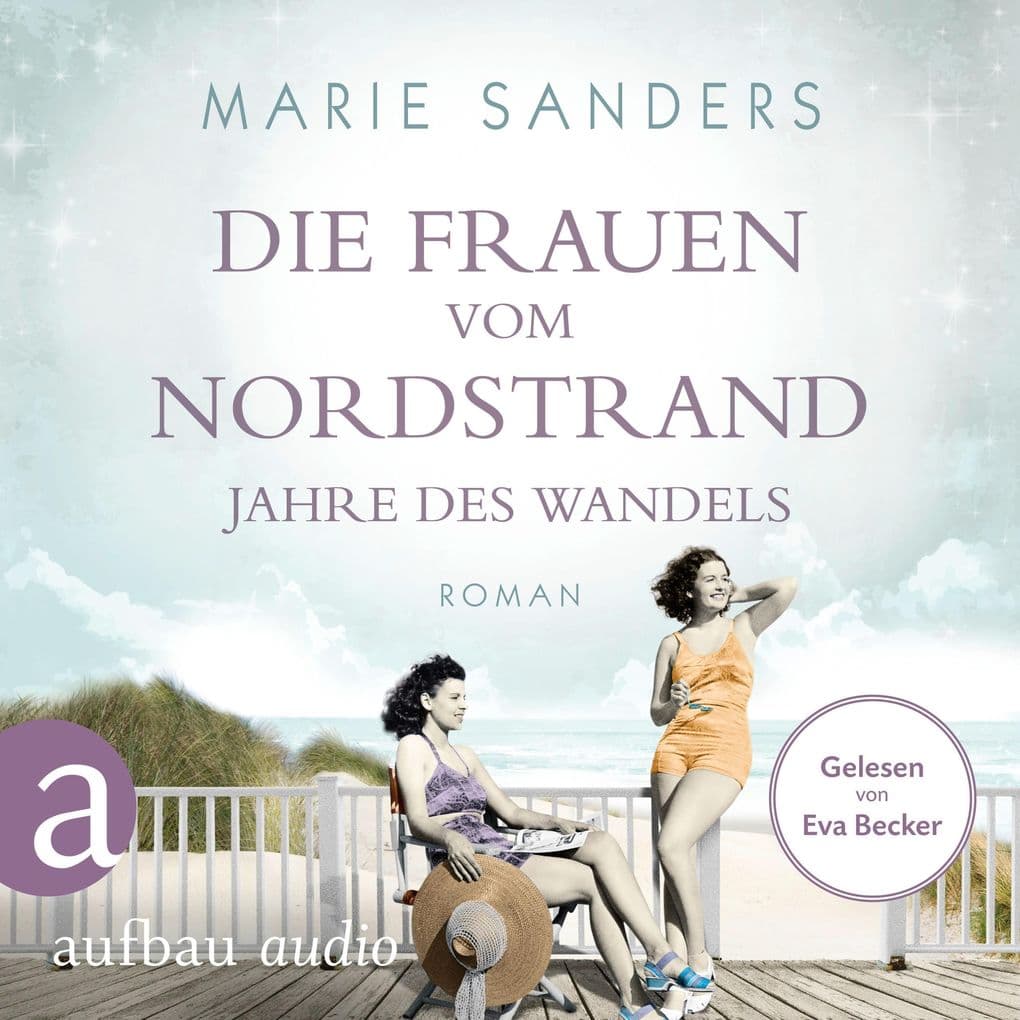 Die Frauen vom Nordstrand - Jahre des Wandels