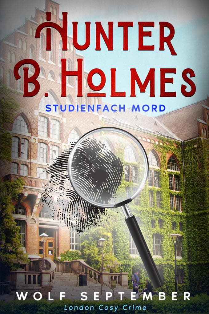 Hunter B. Holmes: Studienfach Mord