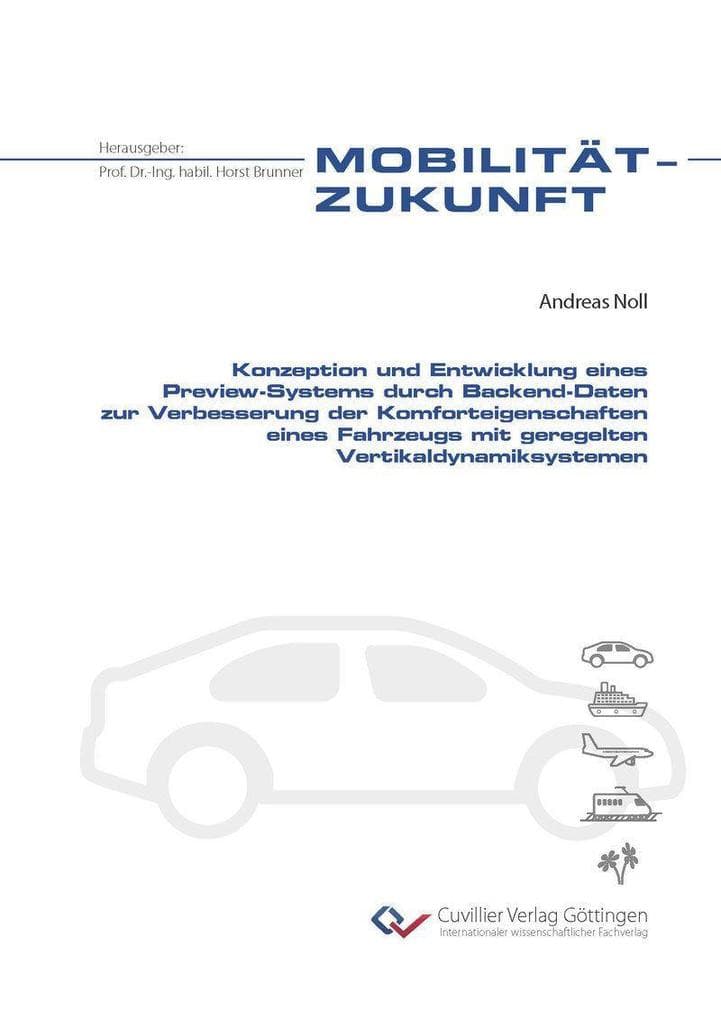 Konzeption und Entwicklung eines Preview-Systems durch Backend-Daten zur Verbesserung der Komforteigenschaften eines Fahrzeugs mit geregelten Vertikaldynamiksystemen
