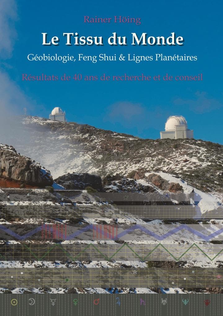 Le Tissu du Monde - Géobiologie, Feng Shui & Lignes Planétaires