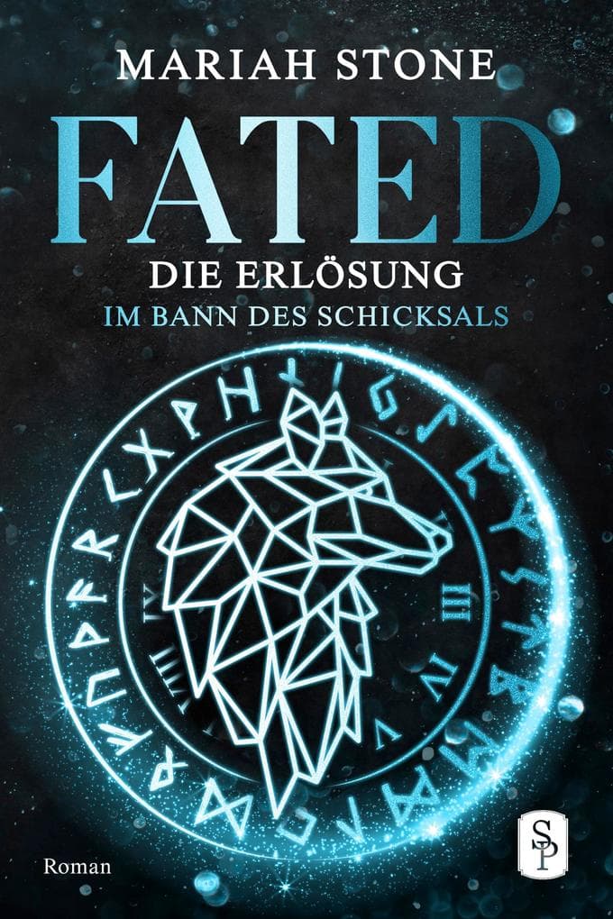 Fated - Die Erlösung - Zweiter Band der Im Bann des Schicksals-Reihe