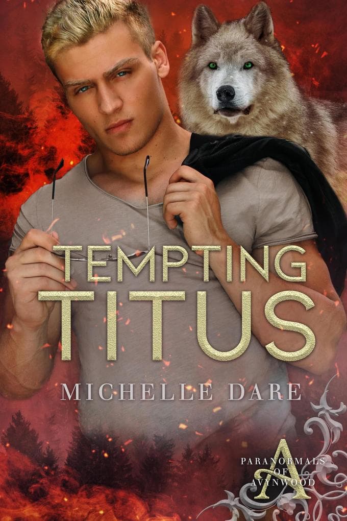 Tempting Titus (Paranormals of Avynwood, #6)