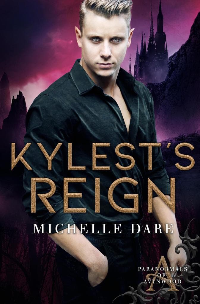 Kylest's Reign (Paranormals of Avynwood, #3)
