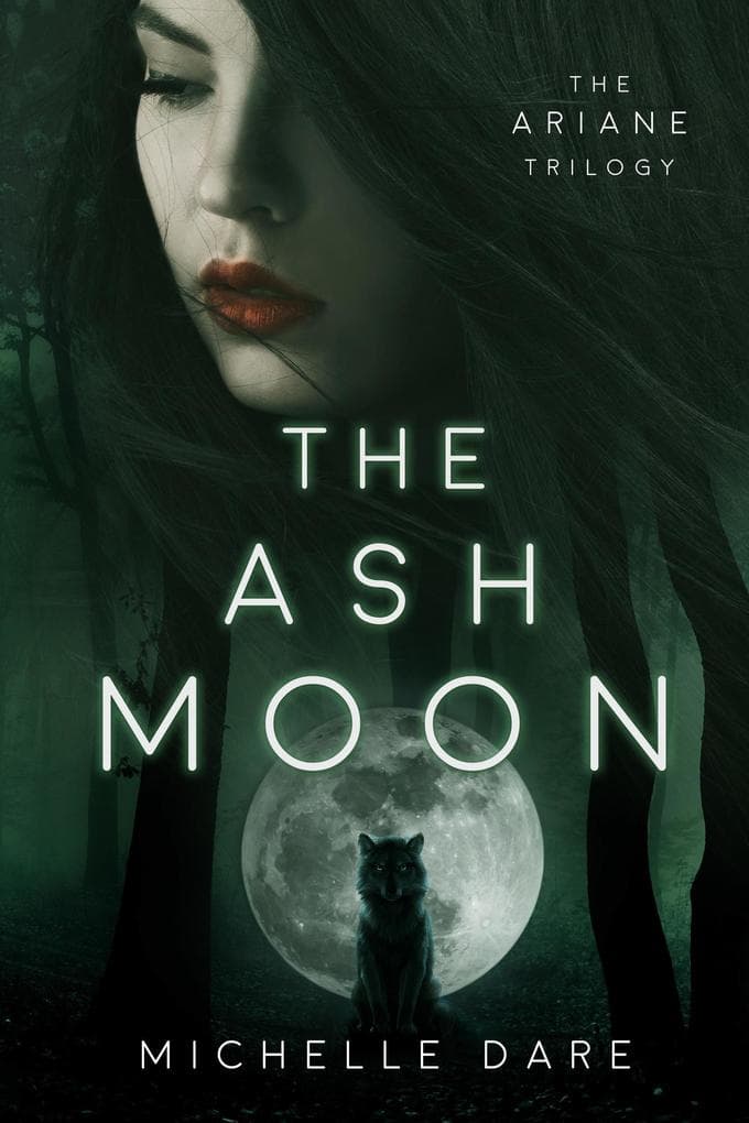 The Ash Moon (The Ariane Trilogy, #1)