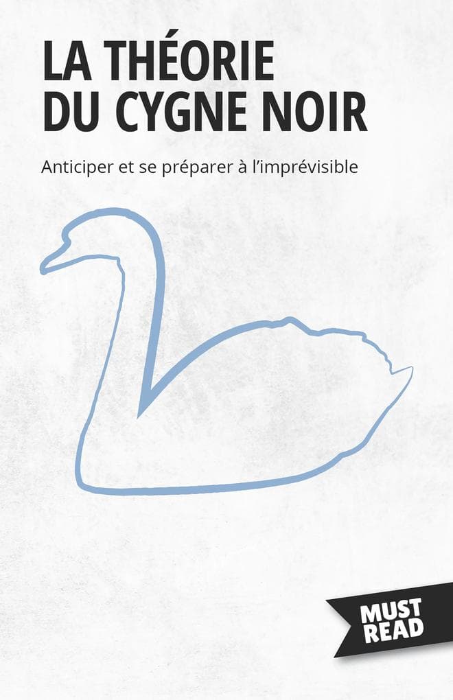 La Théorie Du Cygne Noir