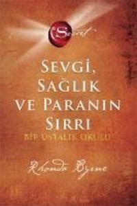 The Secret - Sevgi Saglik ve Paranin Sirri Ciltli