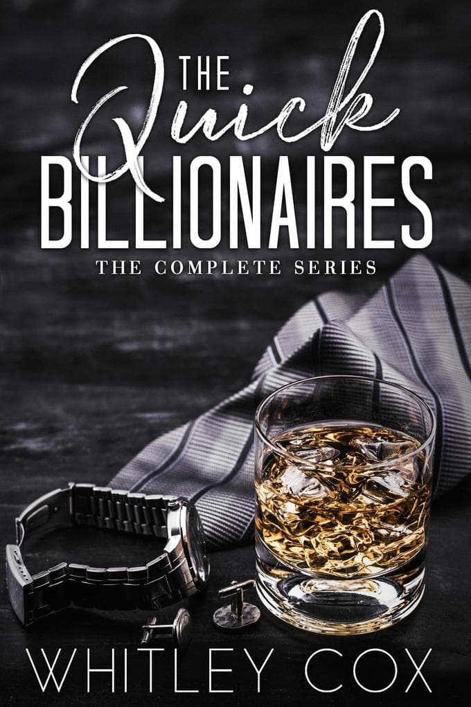 The Quick Billionaires ~ The Complete Series