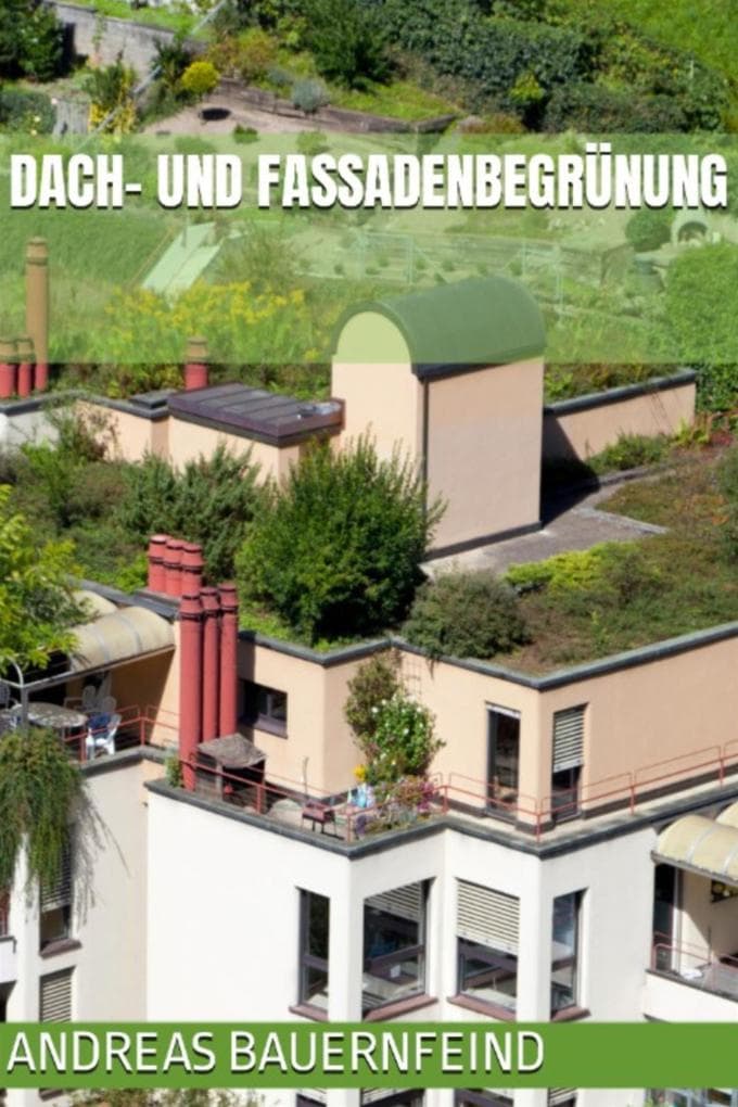 Dach- und Fassadenbegrünung