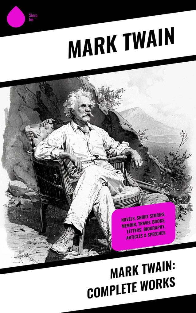 Mark Twain: Complete Works