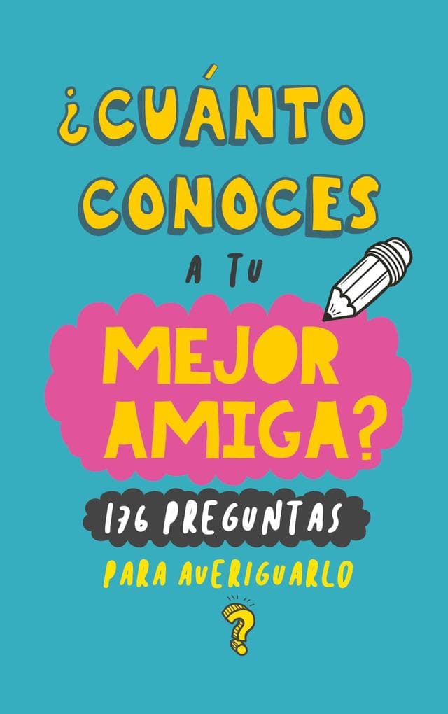 Cuánto conoces a tu mejor amiga?