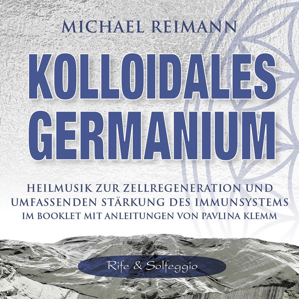 KOLLOIDALES GERMANIUM [Rife & Solfeggio]