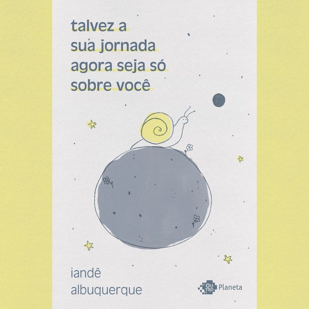 talvez a sua jornada agora seja só sobre você
