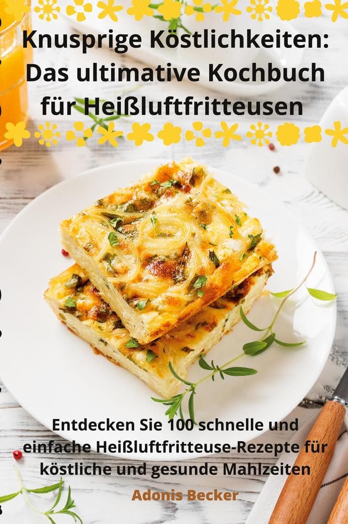 Knusprige Köstlichkeiten