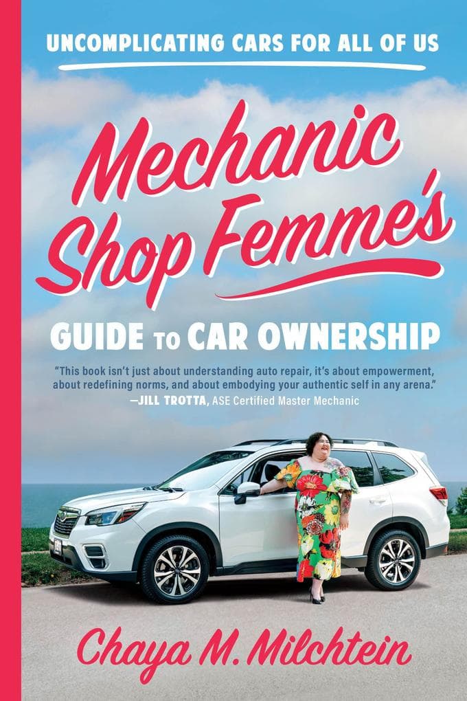 Mechanic Shop Femme's Guide to Car Ownership