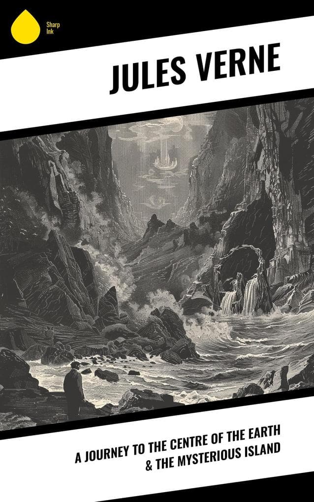 A Journey to the Centre of the Earth & The Mysterious Island