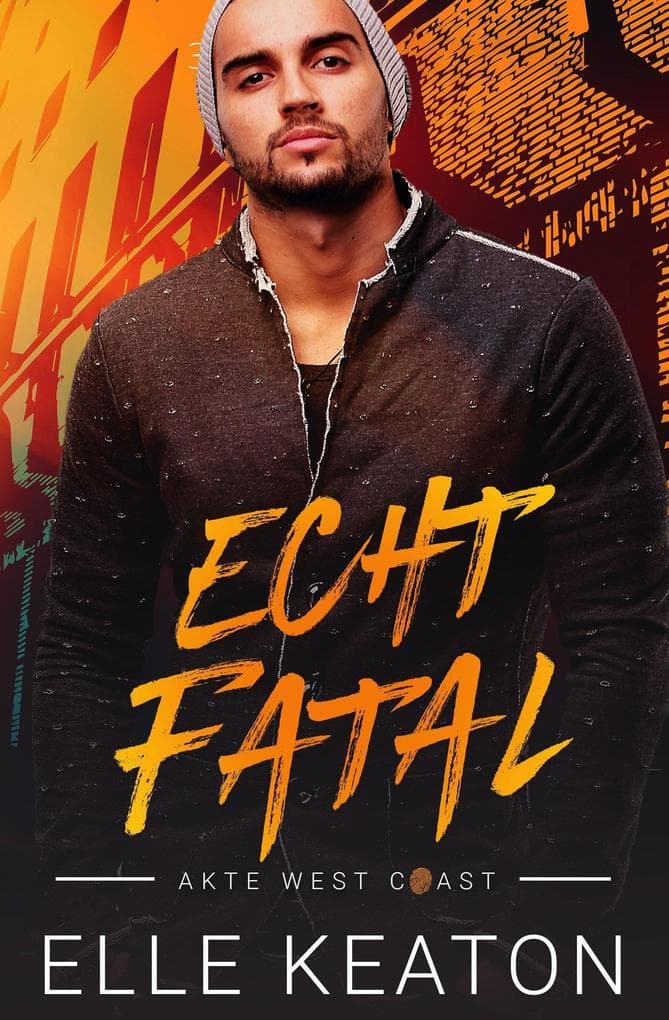 Echt Fatal (Akte West Coast)