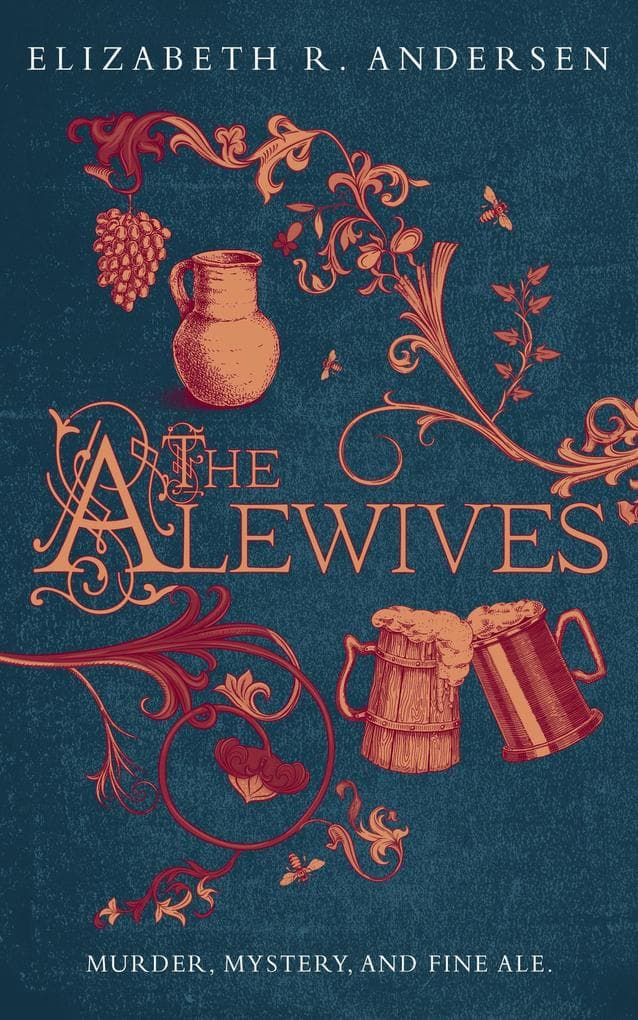 The Alewives (The Alewives of Colmar, #1)