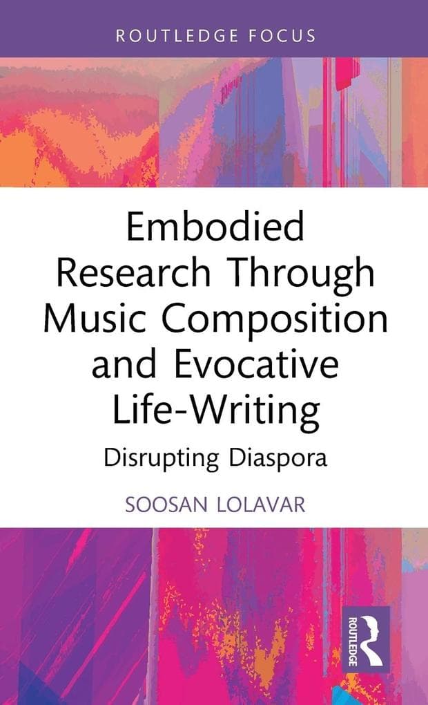 Embodied Research Through Music Composition and Evocative Life-Writing