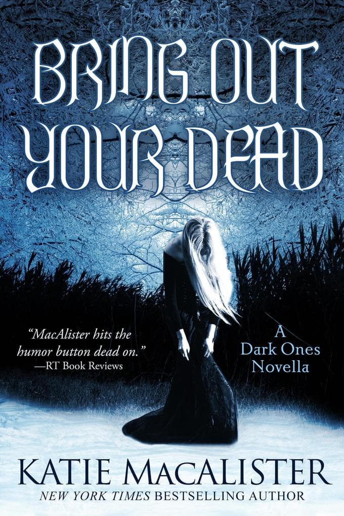 Bring Out Your Dead (Dark Ones, #4.5)
