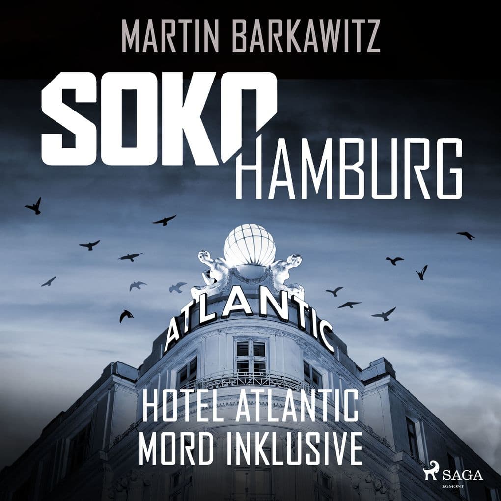 SoKo Hamburg: Hotel Atlantic Mord inklusive (Ein Fall für Heike Stein, Band 7)