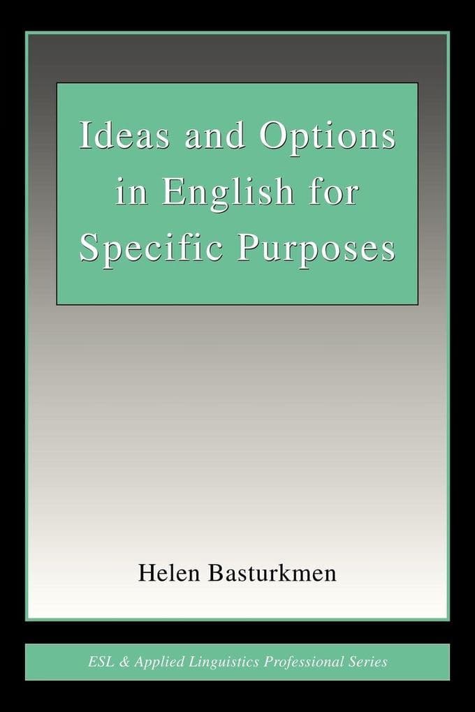 Ideas and Options in English for Specific Purposes