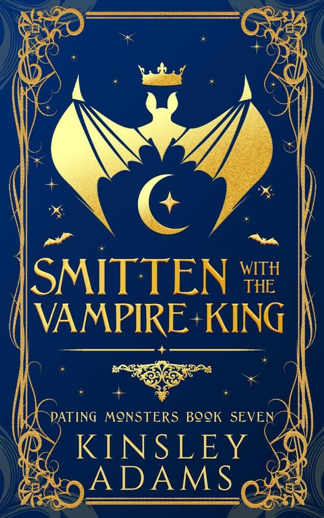 Smitten with the Vampire King (Dating Monsters, #7)
