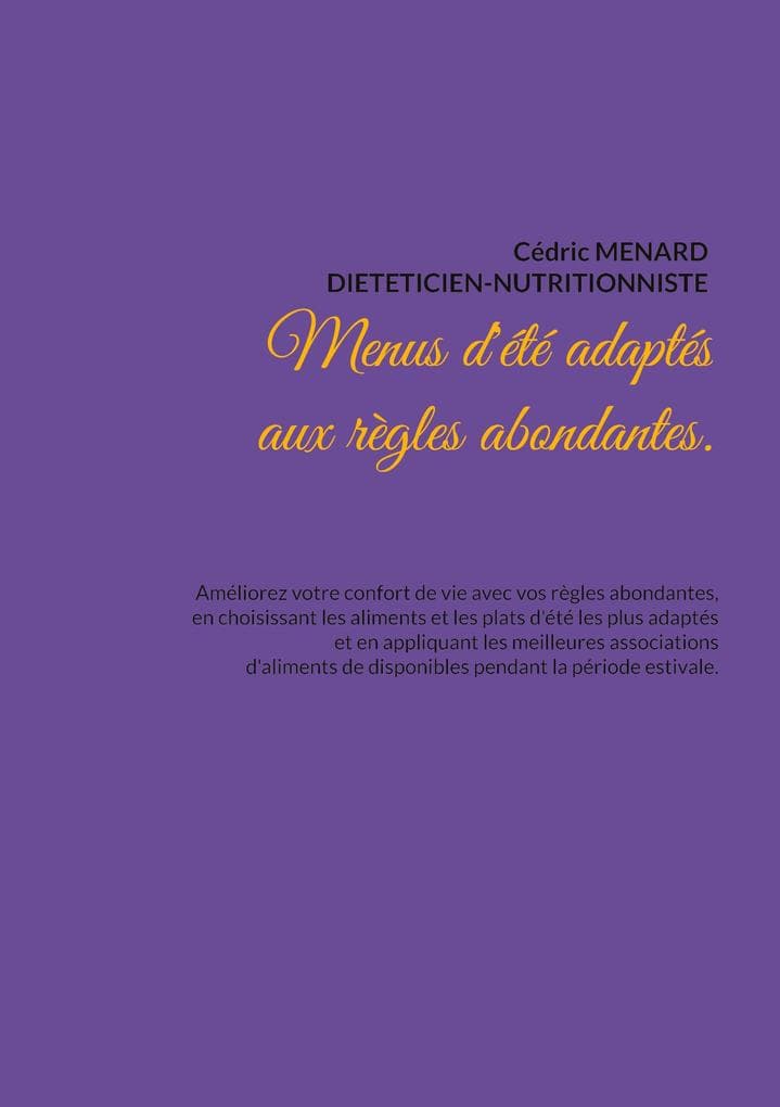 Menus d'été adaptés aux règles abondantes.
