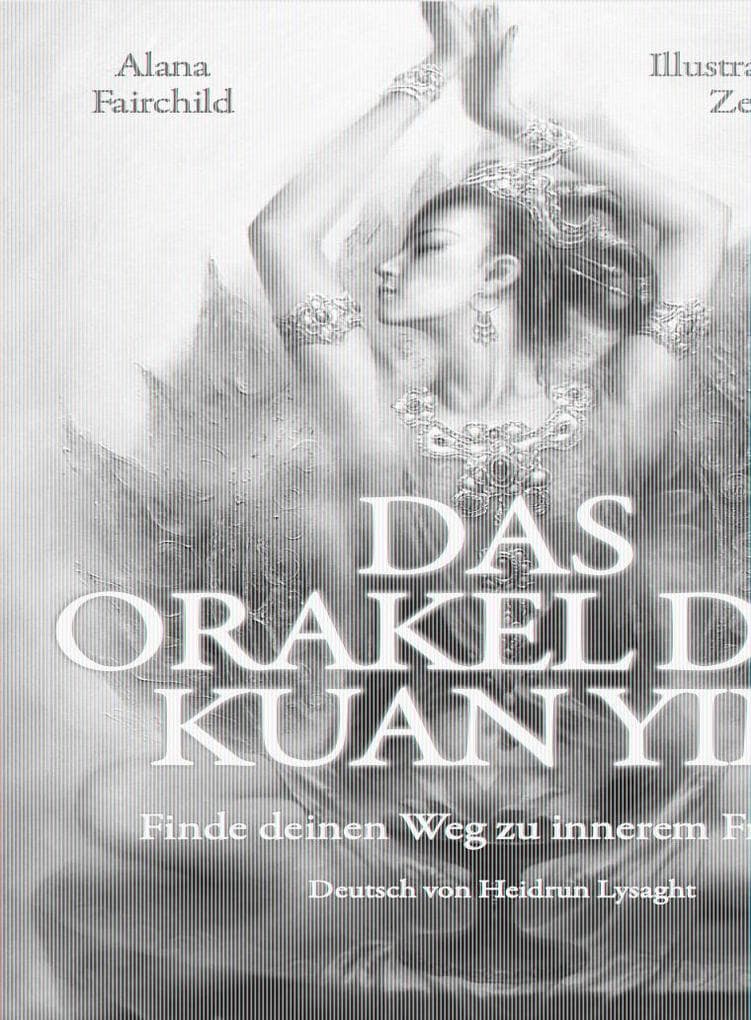 DAS ORAKEL DER KUAN YIN