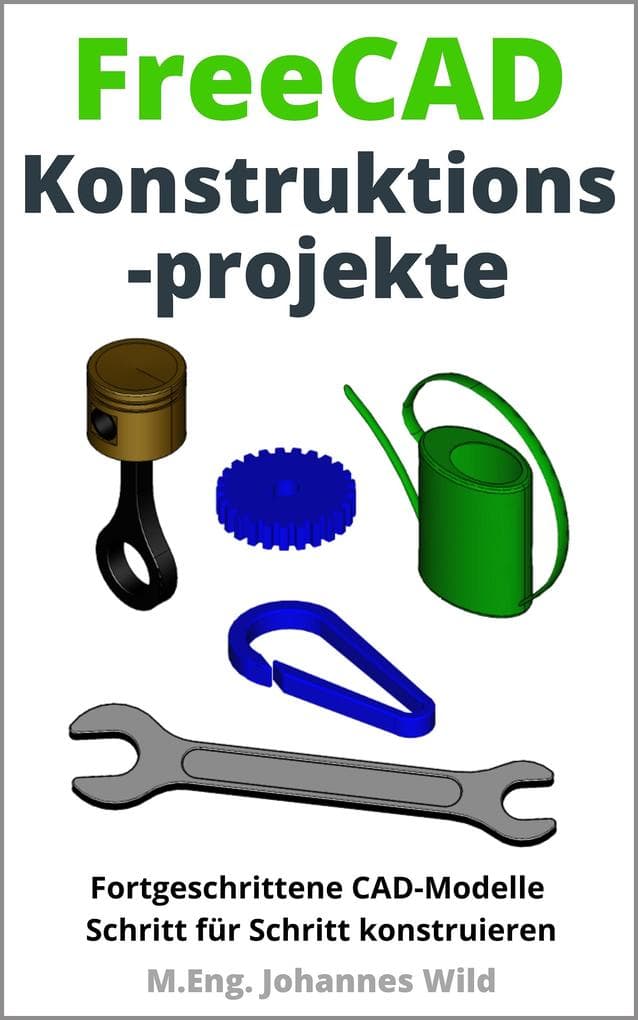 FreeCAD | Konstruktionsprojekte