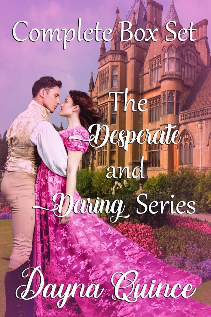 The Desperate and Daring Series : Regency Romance Complete Box Set