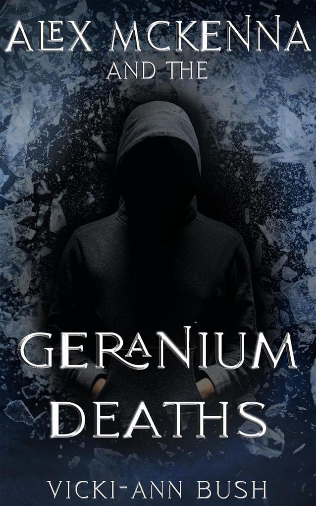 Alex McKenna and the Geranium Deaths