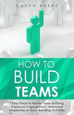 How to Build Teams