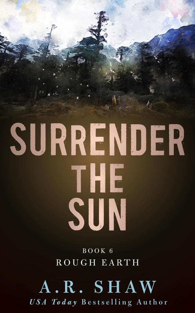 Rough Earth (Surrender the Sun, #6)