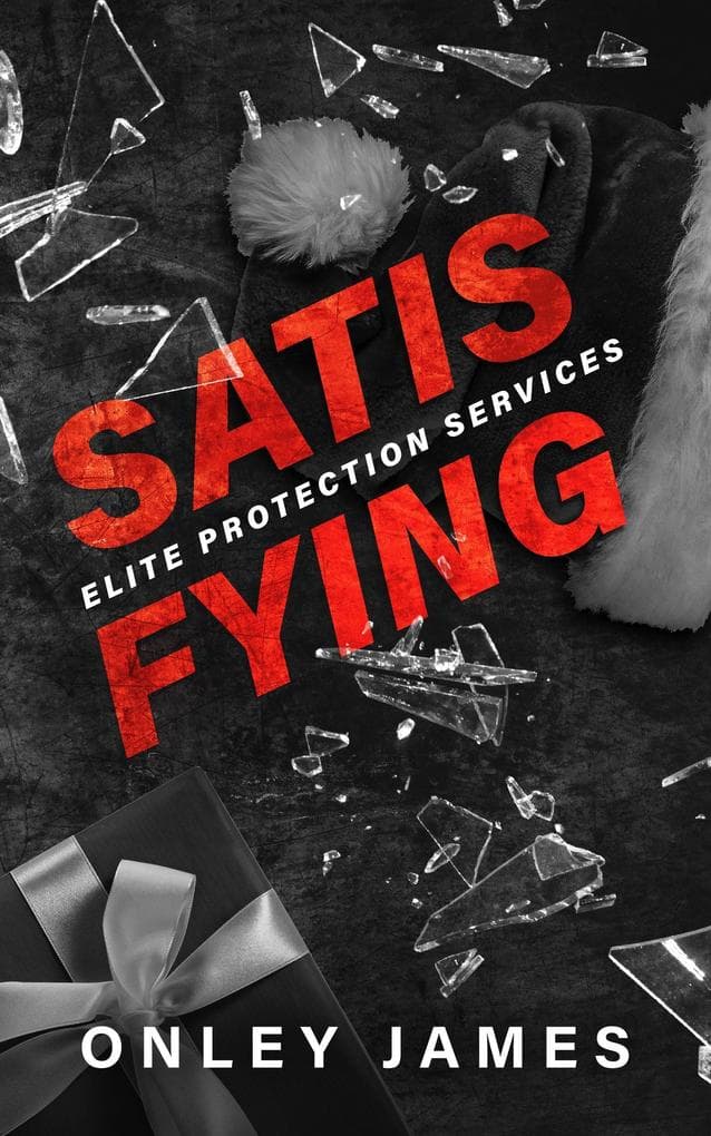 Satisfying (Elite Protection Services, #5)