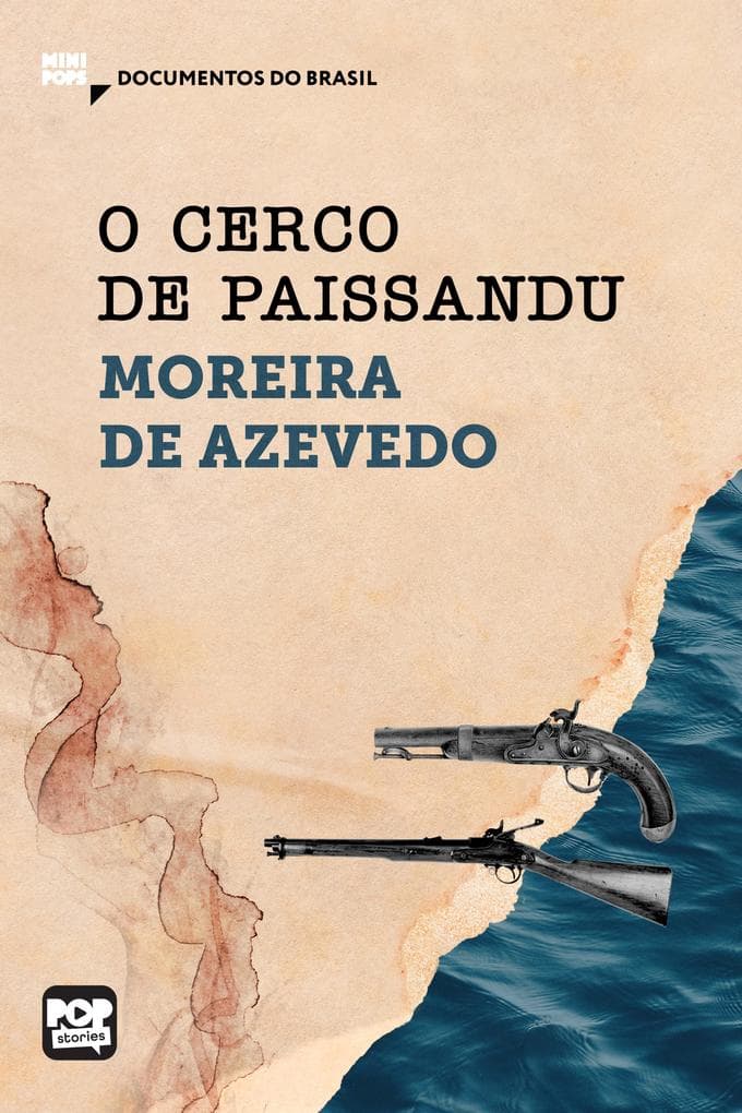 O cerco de Paissandu: Trechos selecionados de "Rio da Prata e Paraguai: Quadros Guerreiros"