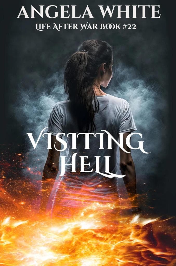 Visiting Hell (Life After War, #22)
