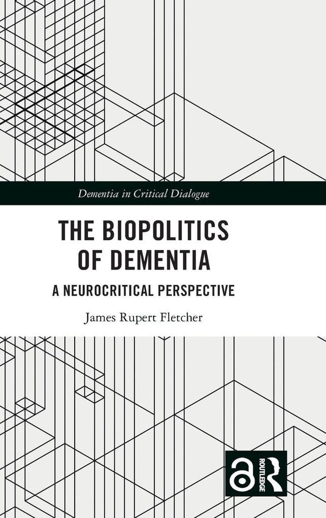 The Biopolitics of Dementia