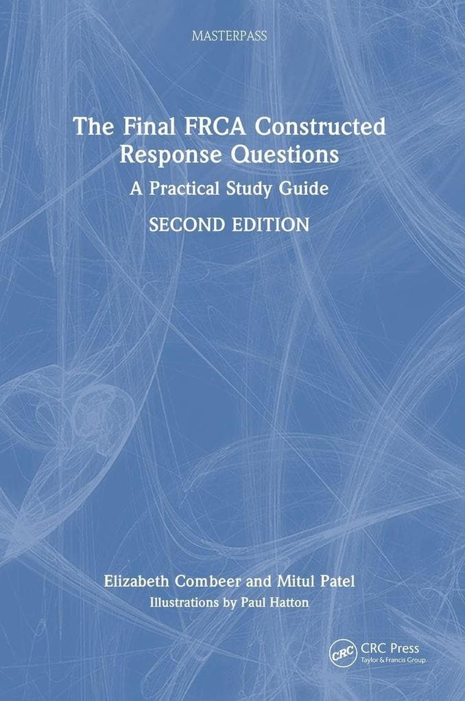 The Final FRCA Constructed Response Questions