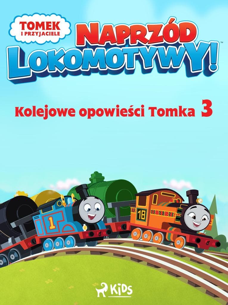 Tomek i przyjaciele - Naprzód lokomotywy - Kolejowe opowiesci Tomka 3