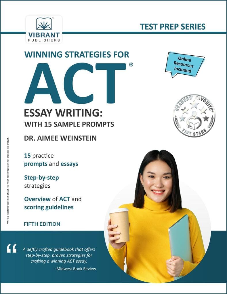 Winning Strategies For ACT Essay Writing: With 15 Sample Prompts (Test Prep Series)