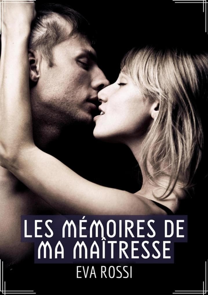 Les Mémoires de ma Maîtresse