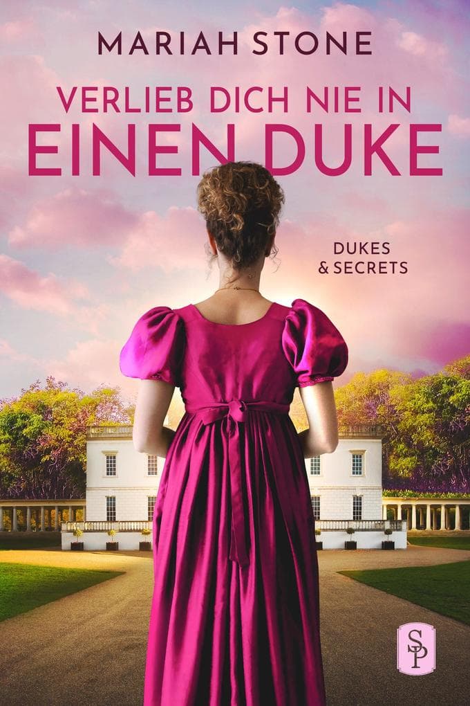 Verlieb dich nie in einen Duke - Erster Band der Dukes & Secrets-Reihe