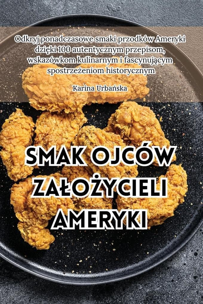 Smak ojców zaoycieli Ameryki