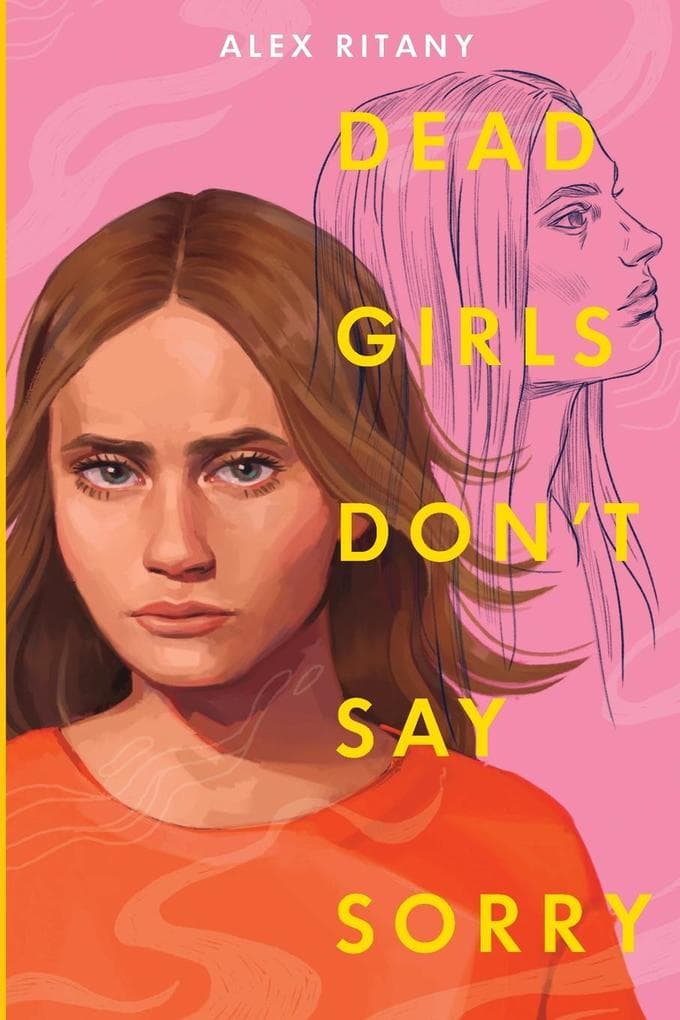 Dead Girls Don't Say Sorry