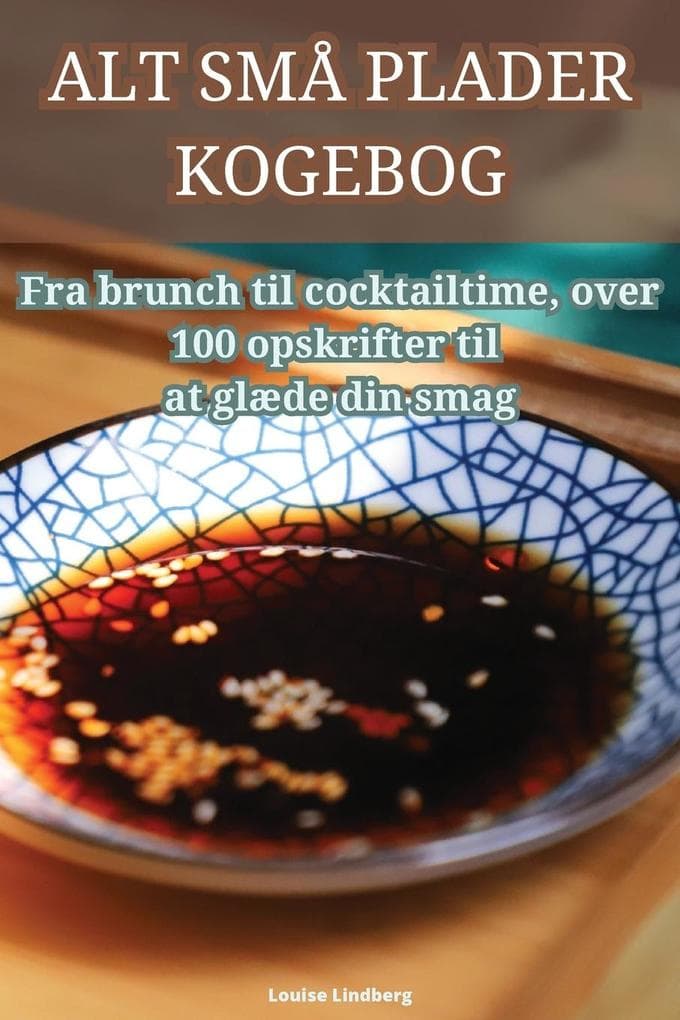 ALT SMÅ PLADER KOGEBOG