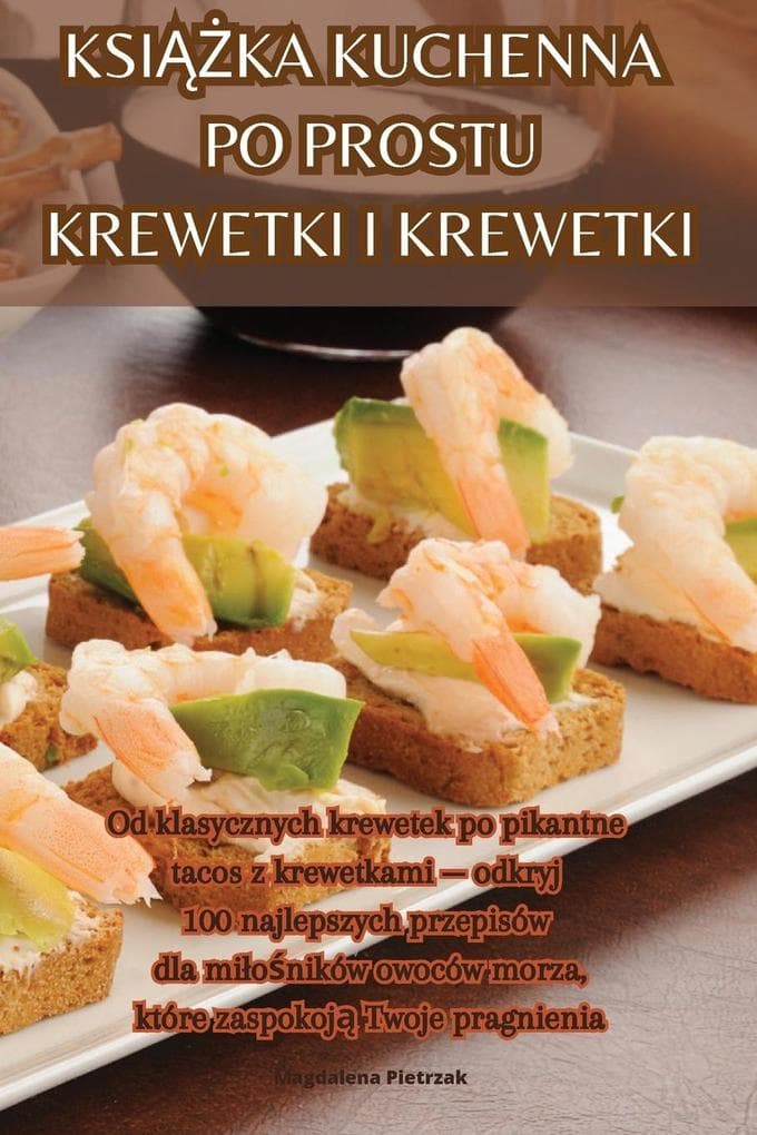 KSIKA KUCHENNA PO PROSTU KREWETKI I KREWETKI