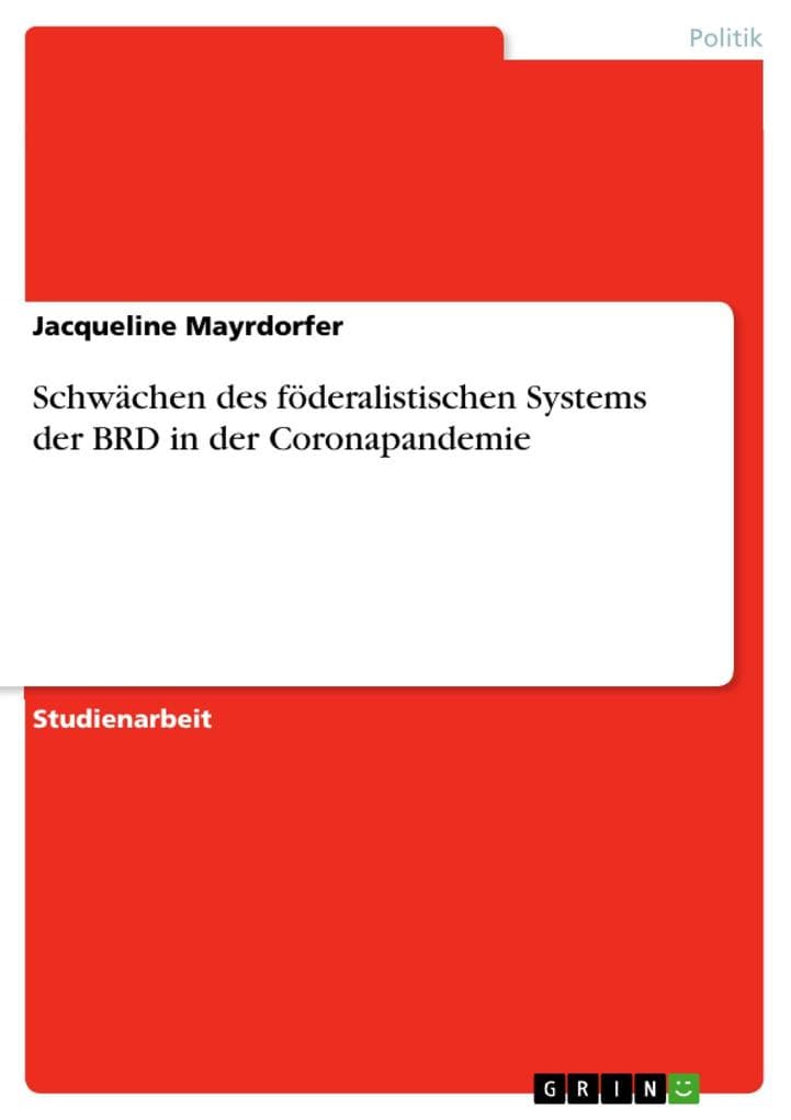 Schwächen des föderalistischen Systems der BRD in der Coronapandemie