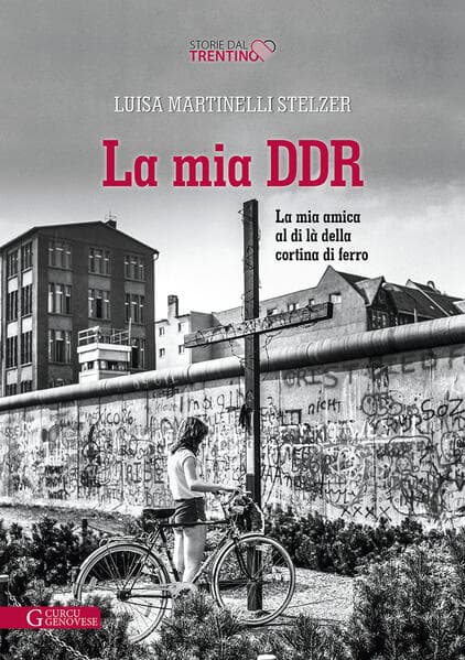 La mia DDR. La mia amica al di là della Cortina di ferro
